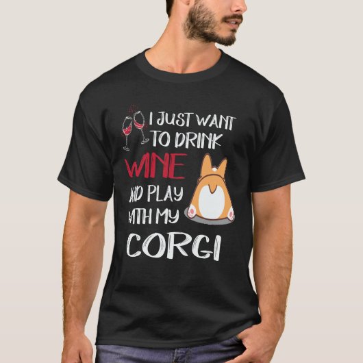33 私はただワインを飲みたい コーギー Tシャツ (正面)