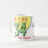 34歳。WTF?どうしたんだ!コーヒーマグ コーヒーマグカップ (正面左)