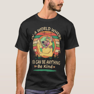 34 あなたは何にでもなれる世界で 優しくあれ Ge Tシャツ