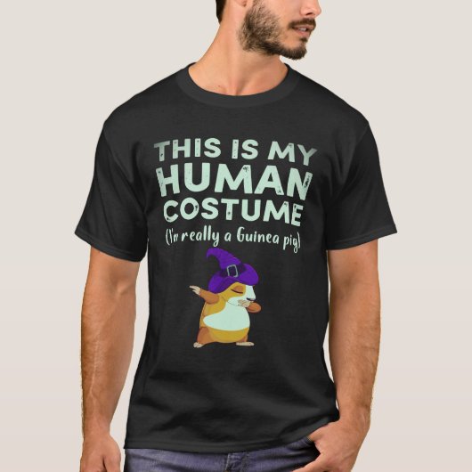 34 これが私の人間のコスチューム モルモットです Tシャツ (正面)