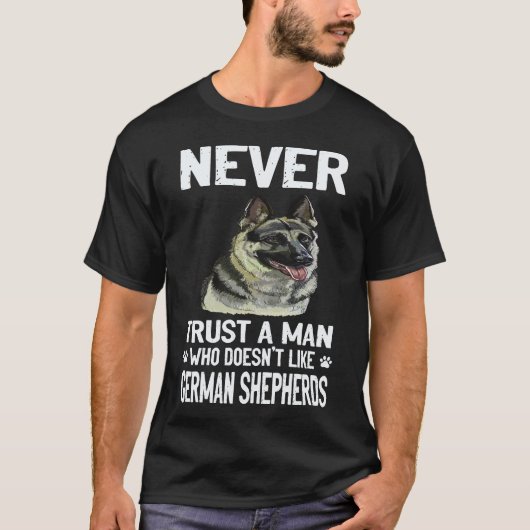 34 ジャーマンシェパード好きじゃない男を信用するな Tシャツ (正面)