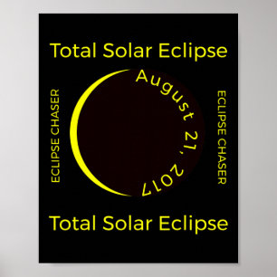 #34;eclipse chaser#34; Total 太陽の Eclipse Aug 201 ポスター