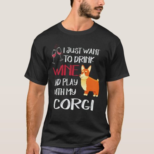 35 私はただワインを飲みたい コーギー Tシャツ (正面)