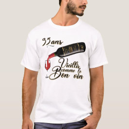 35 ans anniversaire vieillis bon vin humour alcool tシャツ