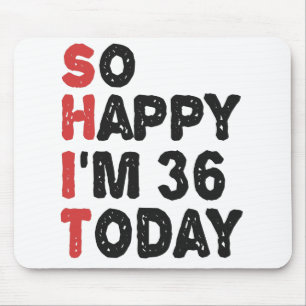 36誕生日嬉しい私は36 Today おもしろい Gift マウスパッド