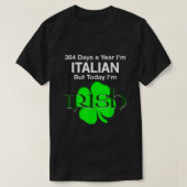 364日1年Imイタリアンが今日Im Irish T Sh Tシャツ (デザイン正面)