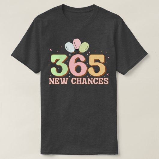 365新たなチャンス Tシャツ (デザイン正面)