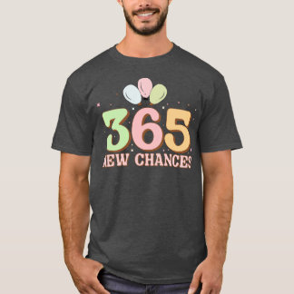 365新たなチャンス Tシャツ