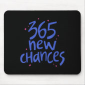 365 New Chances Hapness Quote Insrational  マウスパッド (正面)
