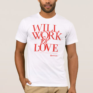 36 WillWorkForLove赤い Tシャツ