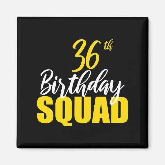 36th Happy Birthday Squad Party Bday Family Group  マグネット (正面)