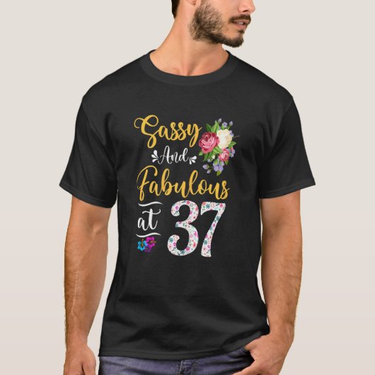 37歳の女性サッシー&素晴らしいフローラ37t tシャツ (正面)