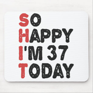 37誕生日嬉しい私は37今日のギフトおもしろい マウスパッド