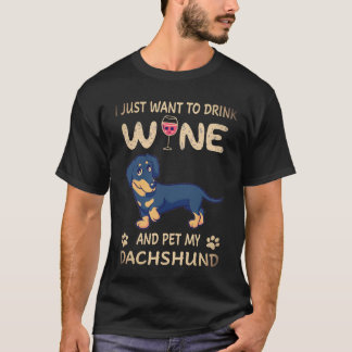 37 私はただワインを飲んで私のダックスフンドを撫でたい Tシャツ