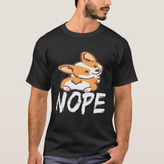 37 Nope - コーギー Tシャツ