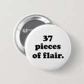 37 Pieces of Flair | Funny Retro Black & White 缶バッジ (正面&裏面)