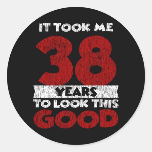 38歳の誕生日に私は良い38歳の誕生日を見た ラウンドシール (正面)