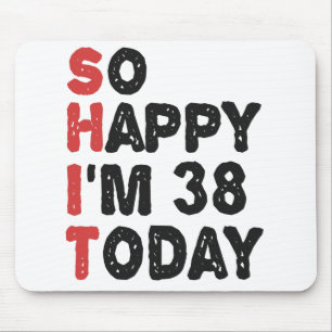 38誕生日嬉しい私は38今日ギフトおもしろい マウスパッド