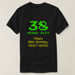 38誕生日:おもしろい, 8-bit Look, Nerdy /オタク系の"38" Tシャツ
