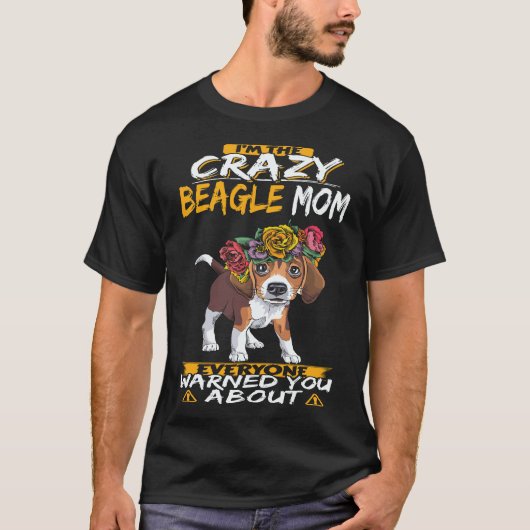 38 ビーグル大好き！クレイジーなビーグルママ Tシャツ (正面)
