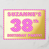 38th Birthday Party — はっきりした、おもしろい、ピンクストライプ色38 箔招待状 (正面)