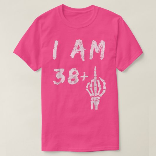 39おもしろい誕生日I Am 38プラススケルトン中央F Tシャツ (デザイン正面)