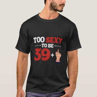 39プラス1中指40歳の誕生日 Tシャツ