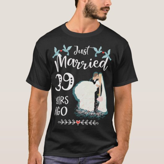 39周年記念結婚たった今結婚しました39年 Tシャツ (正面)