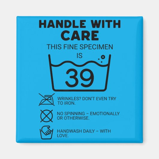39歳のお誕生日おめでとう この素敵なものは39歳 Funny Care マグネット (正面)