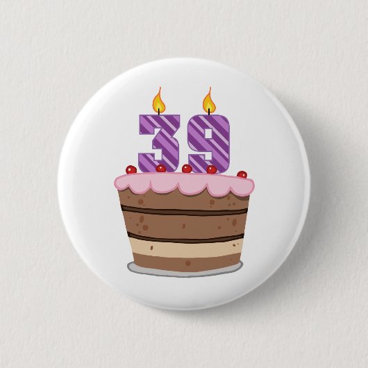 39歳オンお誕生日ケーキ 缶バッジ (正面)