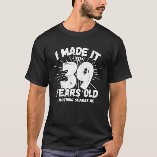 39歳皮肉ミームおもしろい39誕生日 Tシャツ (正面)