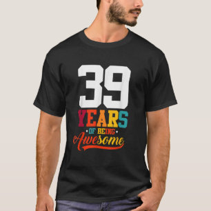 39歳素晴らしプレゼント39歳39日 Tシャツ