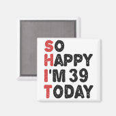 39誕生日おめでとう今日のギフト39 おもしろい マグネット (正面/裏面)