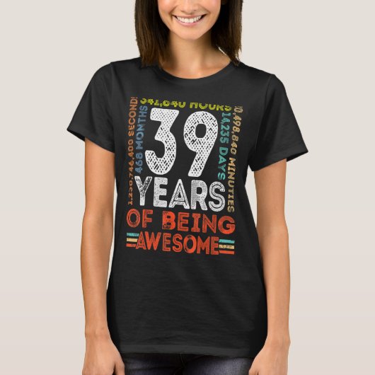 39誕生日素晴らし39歳ヴィンテージレトロ4 Tシャツ (正面)