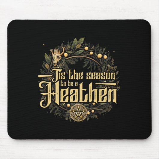 #39;この季節は異教徒のクリスマ異教のだ マウスパッド (正面)