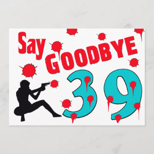 39 A第40の誕生祝いにさよならを言って下さい 招待状