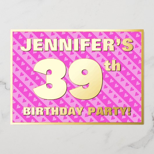 39th Birthday Party —おもしろいピンクのハートとストライプ 箔招待状 (正面)