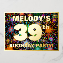 39th Birthday Party —おもしろい、カラフルFireworks Look 箔招待状