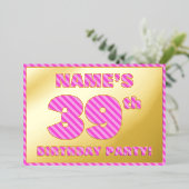 39th Birthday Party — はっきりした、おもしろい、ピンクストライプ色39 箔招待状 (立ち正面)
