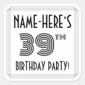 39th Birthday Party:アールデコスタイル+名前をカスタムする スクエアシール (正面)
