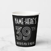39th Birthday Party:アールデコスタイル+名前をカスタムする 紙コップ (裏面)