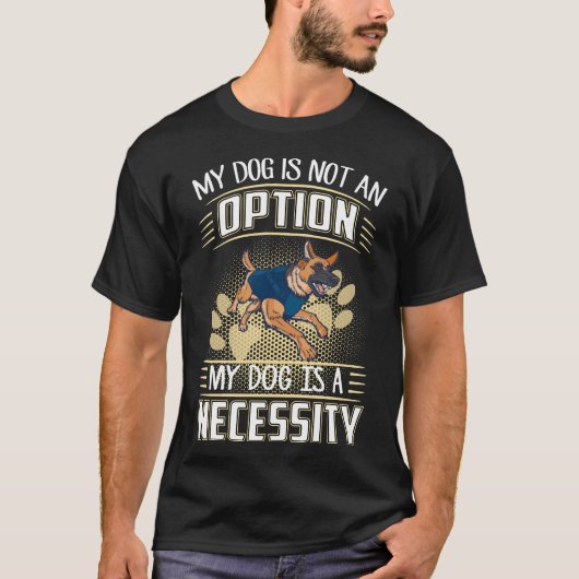 3 犬は選択肢じゃない 犬は必需品 Tシャツ (正面)