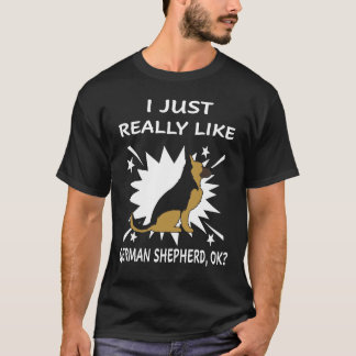 3 私はただドイツ牧羊犬が本当に好きなの Tシャツ