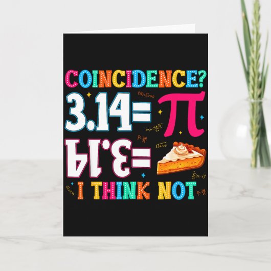 3.14 Pie Coincidence I Think Not Funny Pi Day Math カード (正面)