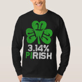 3 14 PIrish  Love Math St Patricks Math Geek Pi Da Tシャツ (正面)