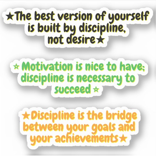 3 Discipline Over Motivation Quotes | Stickers  シール (正面)