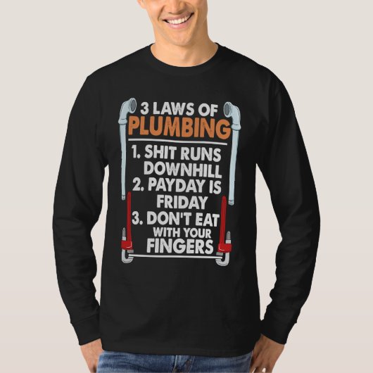 3 Laws Of Plumbing  I  Plumber Pipefitter Tシャツ (正面)
