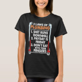 3 Laws Of Plumbing  I  Plumber Pipefitter Tシャツ (正面)