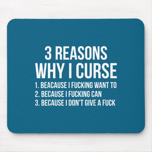 3 Reasons Why I Curse Funny Sarcastic Humor  マウスパッド (正面)