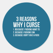 3 Reasons Why I Curse Funny Sarcastic Humor ラウンドシール (正面)